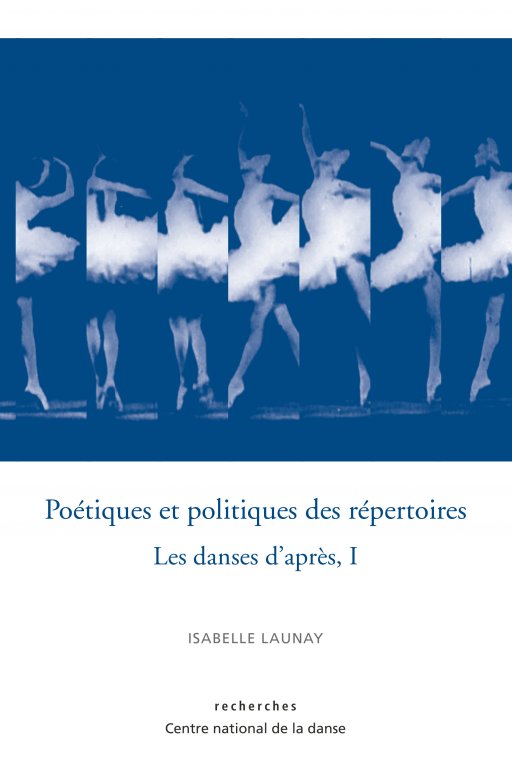 Isabelle Launay, Poétiques et politiques des répertoires, 2017